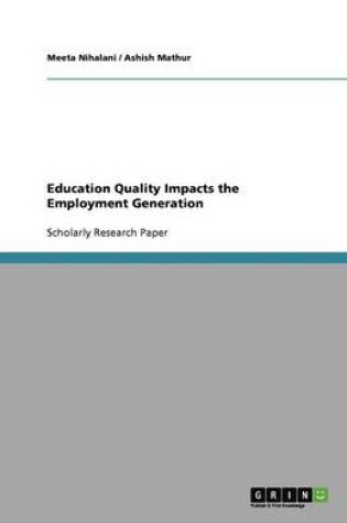 Cover of Education Quality Impacts the Employment Generation