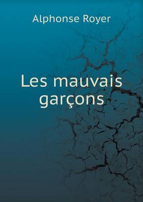 Book cover for Les mauvais garçons