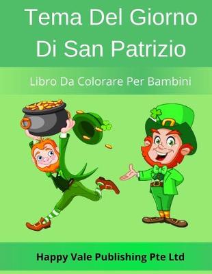 Book cover for Tema Del Giorno Di San Patrizio Libro Da Colorare Per Bambini