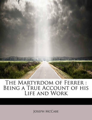 Book cover for The Martyrdom of Ferrer