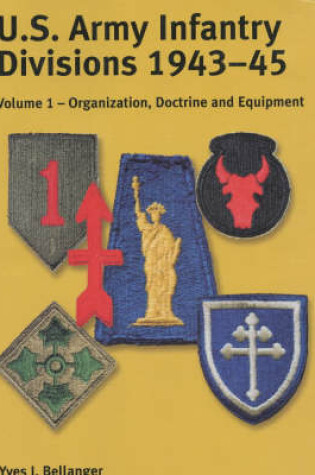 Cover of U.s. Army Infantry Divisions 1943-45  Vol 1