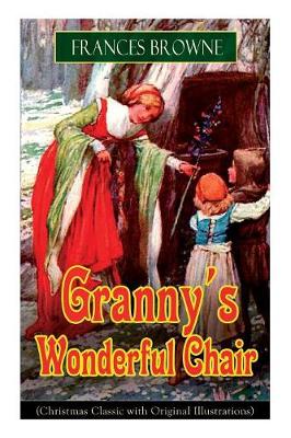 Book cover for Granny's Wonderful Chair (Christmas Classic with Original Illustrations)