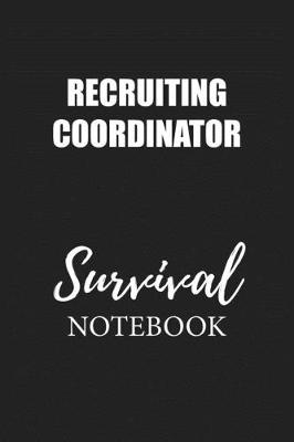 Book cover for Recruiting Coordinator Survival Notebook