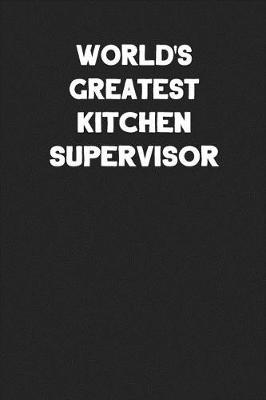 Book cover for World's Greatest Kitchen Supervisor