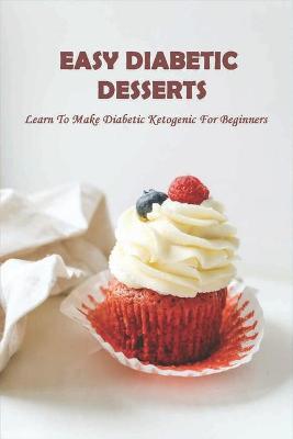 Book cover for Easy Diabetic Desserts