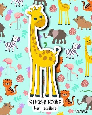 Book cover for Sticker Books For Toddlers Animals