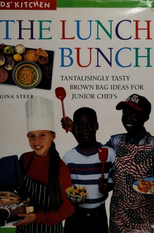 Cover of Kids Kitchen : the Lunch Bunch (Kids Kitchen)