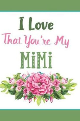 Cover of I Love That You're My Mimi