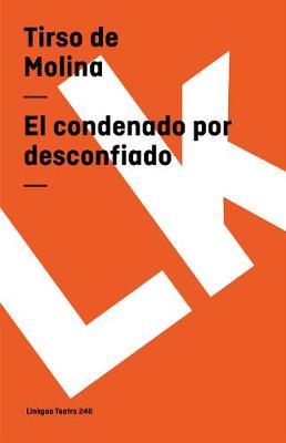 Book cover for El Condenado Por Desconfiado