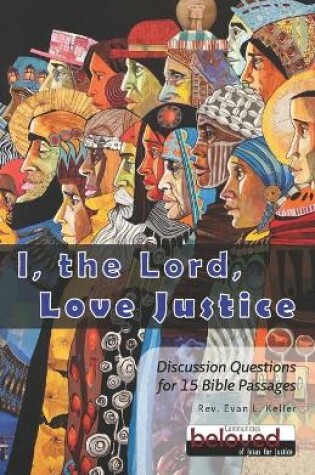 Cover of I the Lord Love Justice