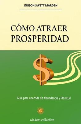 Book cover for Como Atraer Prosperidad