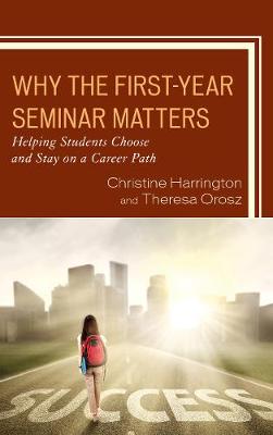 Book cover for Why the First-Year Seminar Matters