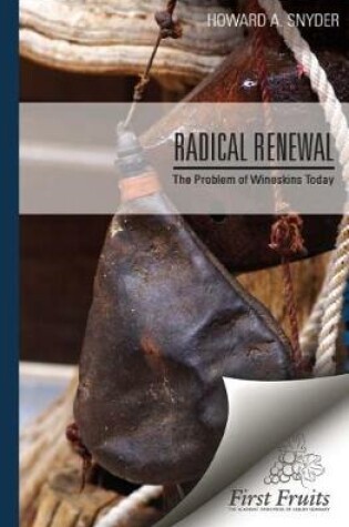 Cover of Radical Renewal the Problem of Wineskins Today