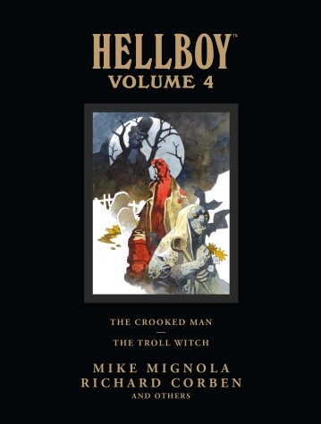 Book cover for Hellboy Library Volume 4: The Crooked Man And The Troll Witch
