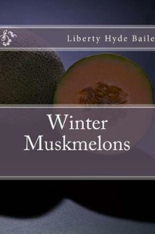 Cover of Winter Muskmelons