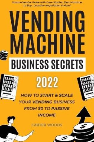 Cover of Vending Machine Business Secrets (2023)