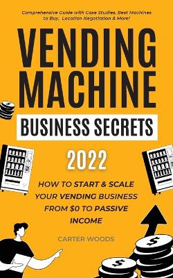 Book cover for Vending Machine Business Secrets (2023)