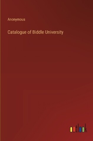 Cover of Catalogue of Biddle University