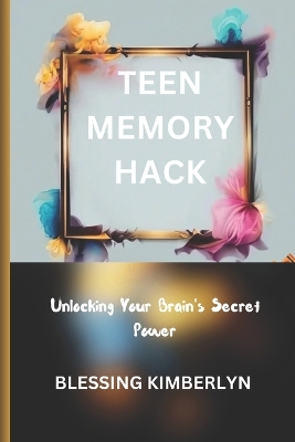 Book cover for Teen Memory Hack