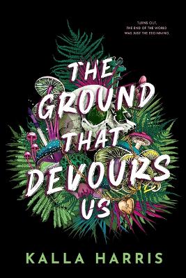 Cover of The Ground That Devours Us