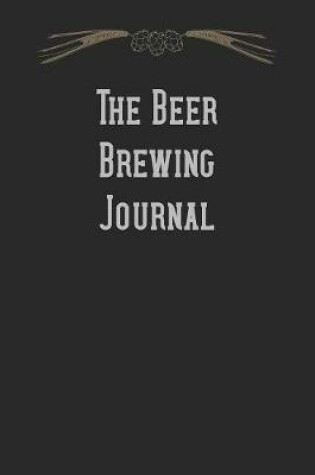 Cover of The Beer Brewing Journal