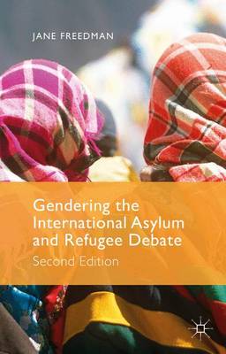 Book cover for Gendering the International Asylum and Refugee Debate