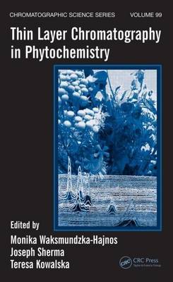 Cover of Thin Layer Chromatography in Phytochemistry. Chromatographic Science Series, Volume 99