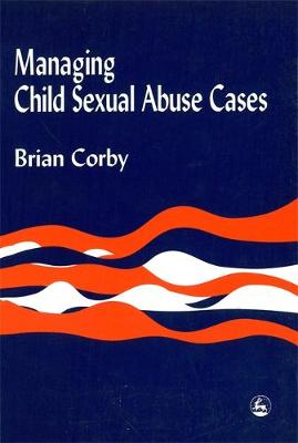 Book cover for Managing Child Sexual Abuse Cases