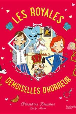 Cover of Les Royales Baby-Sitters - Tome 2 - Les Royales Demoiselles D'Horreur