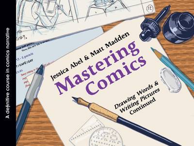 Book cover for Mastering Comics: Drawing Words & Writing Pictures, Continued