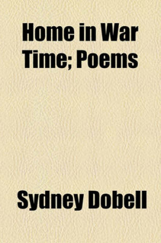 Cover of Home in War Time; Poems