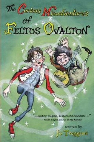 Cover of The Curious Misadventures of Feltus Ovalton