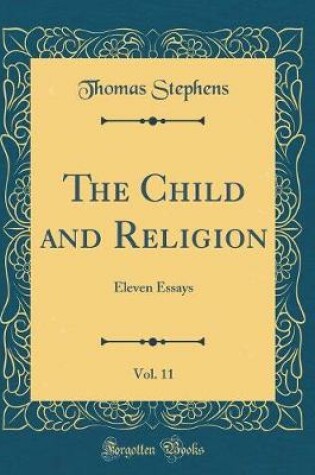 Cover of The Child and Religion, Vol. 11