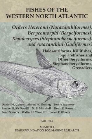 Cover of Orders Heteromi (Notacanthiformes), Berycomorphi (Beryciformes), Xenoberyces (Stephanoberyciformes), Anacanthini (Gadiformes)