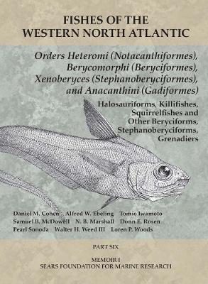 Book cover for Orders Heteromi (Notacanthiformes), Berycomorphi (Beryciformes), Xenoberyces (Stephanoberyciformes), Anacanthini (Gadiformes)