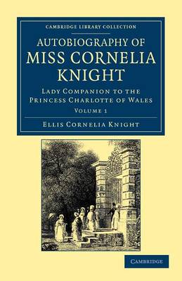 Book cover for Autobiography of Miss Cornelia Knight