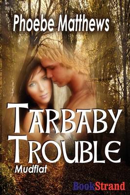 Book cover for Tarbaby Trouble