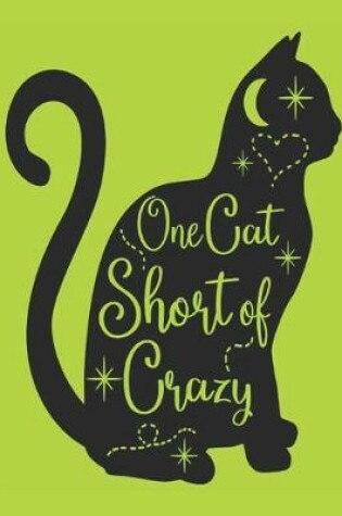 Cover of One Cat Short Of Crazy