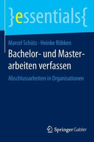 Cover of Bachelor- und Masterarbeiten verfassen