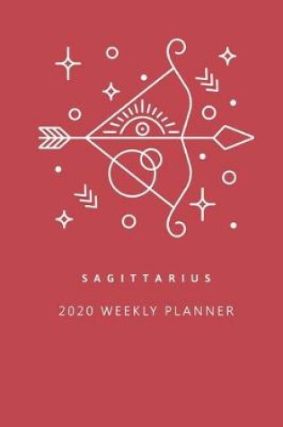 Cover of Sagittarius 2020 Weekly Planner (Red)