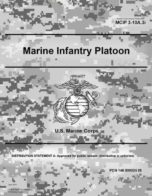 Book cover for Marine Corps Interim Publication MCIP 3-10A.3i Marine Infantry Platoon June 2019