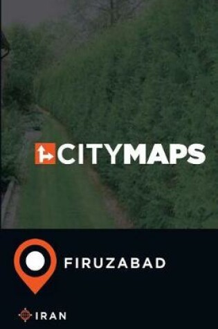 Cover of City Maps Firuzabad Iran