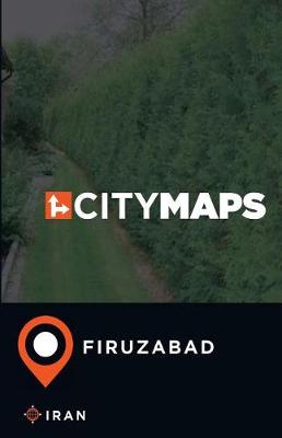 Book cover for City Maps Firuzabad Iran