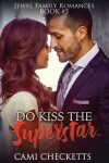 Book cover for Do Kiss the Superstar