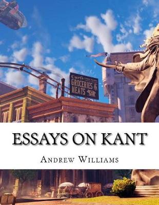 Book cover for Essays on Kant