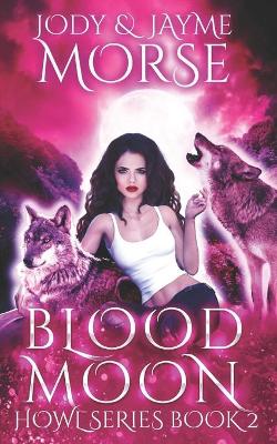 Book cover for Blood Moon (Howl Series Book 2)