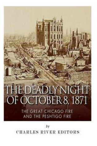 Cover of The Deadly Night of October 8, 1871