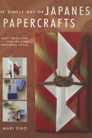 Cover of The Simple Art of Japanese Papercrafts