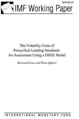 Cover of The Volatility Costs of Procyclical Lending Standards