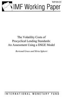 Book cover for The Volatility Costs of Procyclical Lending Standards